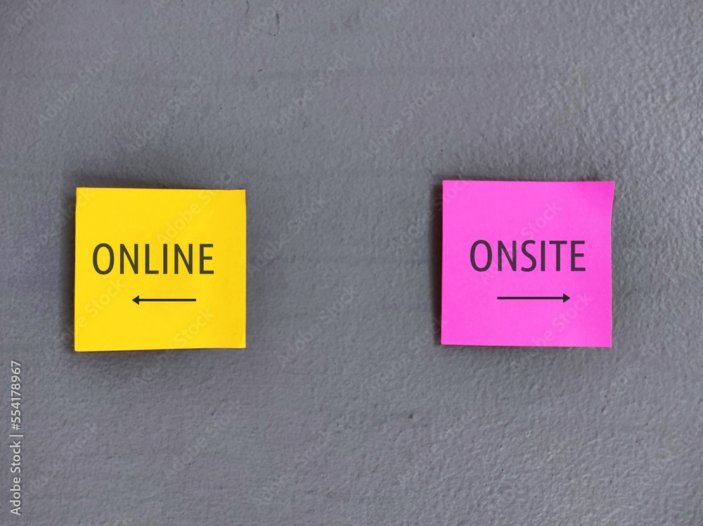 Yellow and pink stick note on wall with direction to ONLINE and ONSITE, education and work choices in pandemic, digital revolution turned conventional working and studying onsite to online or hybrid  - obrazy, fototapety, plakaty 
