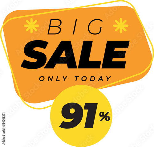 Ninety one percent big sales only today banner label yellow
