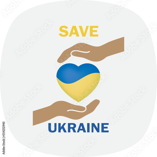 Ukrainian flag with text, Save Ukraine, Hand open with heart. vector