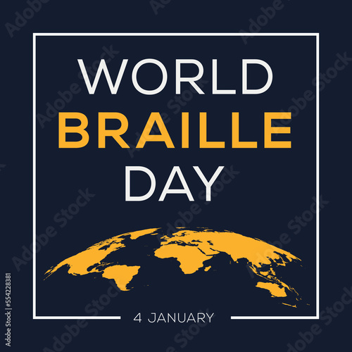 World Braille Day, held on 4 January.