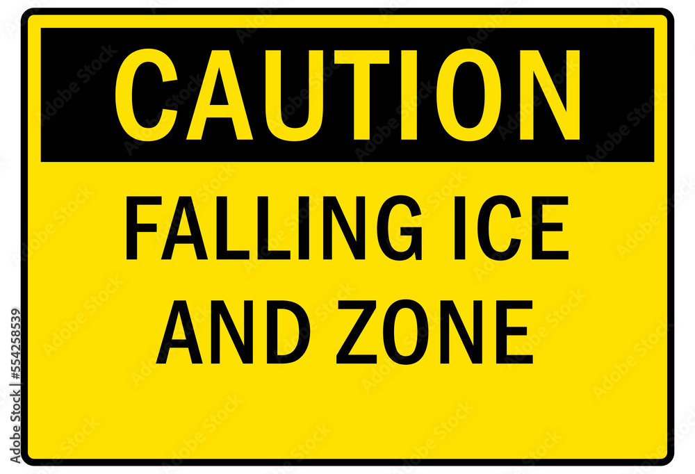 Ice and snow warning sign and labels