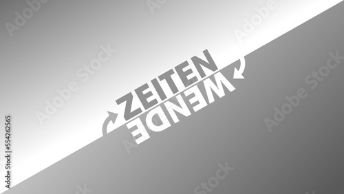 "Zeitenwende" Illustration mit abstrakten Hintergrund. Abstraktes Symbolbild Politik. Schriftzug "Zeitenwende" in grau/weiß. Neue Zeiten, Veränderung und Politik in Deutschland. Wort des Jahres 2022