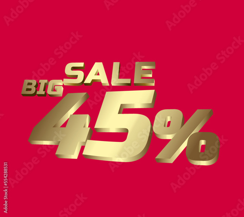 Big sale 45 percent 3Ds Letter Golden, 3Ds Level Gold color, big sales 3D, Percent on red color background.