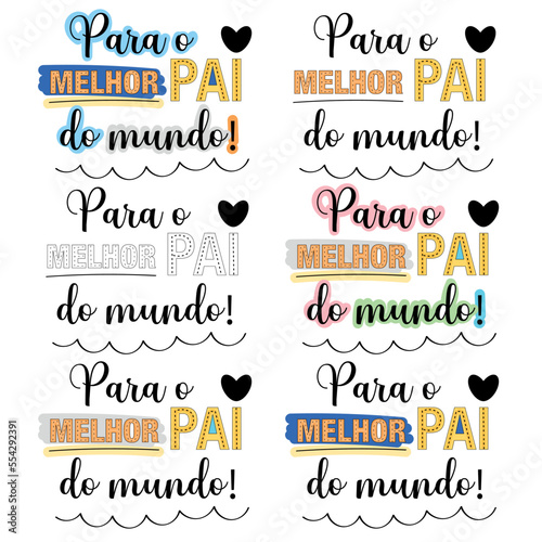For the best dad in the world - phrase in portuguese with colored background