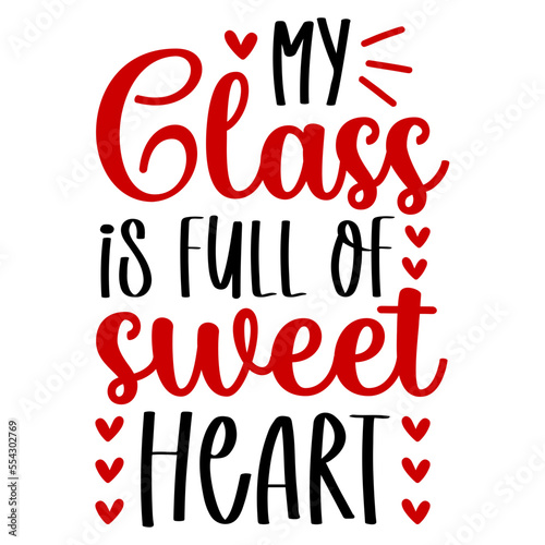 my class is full of sweet heart svg