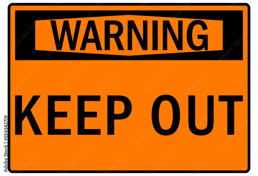 Obraz premium Keep out sign
