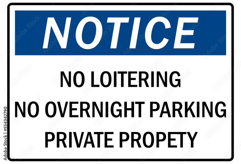 Parking-no parking sign no loitering no overnight parking private property