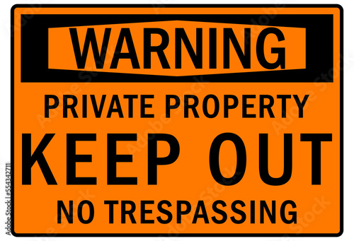 Private property keep out no trespassing sign