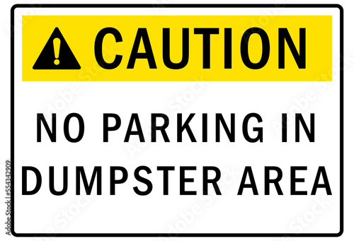 Parking-no parking sign no parking in dupmster area