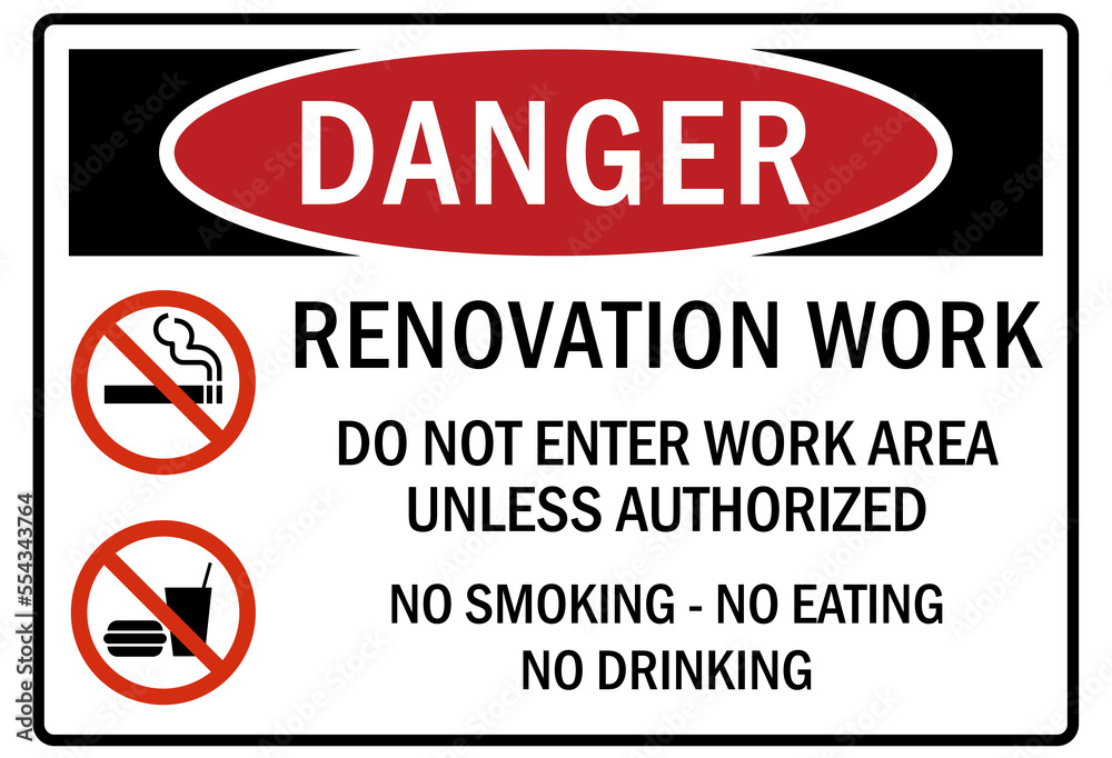 Renovation work area sign and labels Renovation work area sign and labels