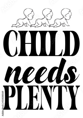 child needs plenty