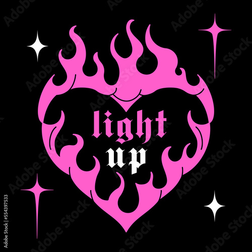 Y2k glam print with heart in fire and slogan: "light up".Black and pink concept. Nostalgia Glamor trendy 2000's, 1990's aesthetic. Rock love vector icon.