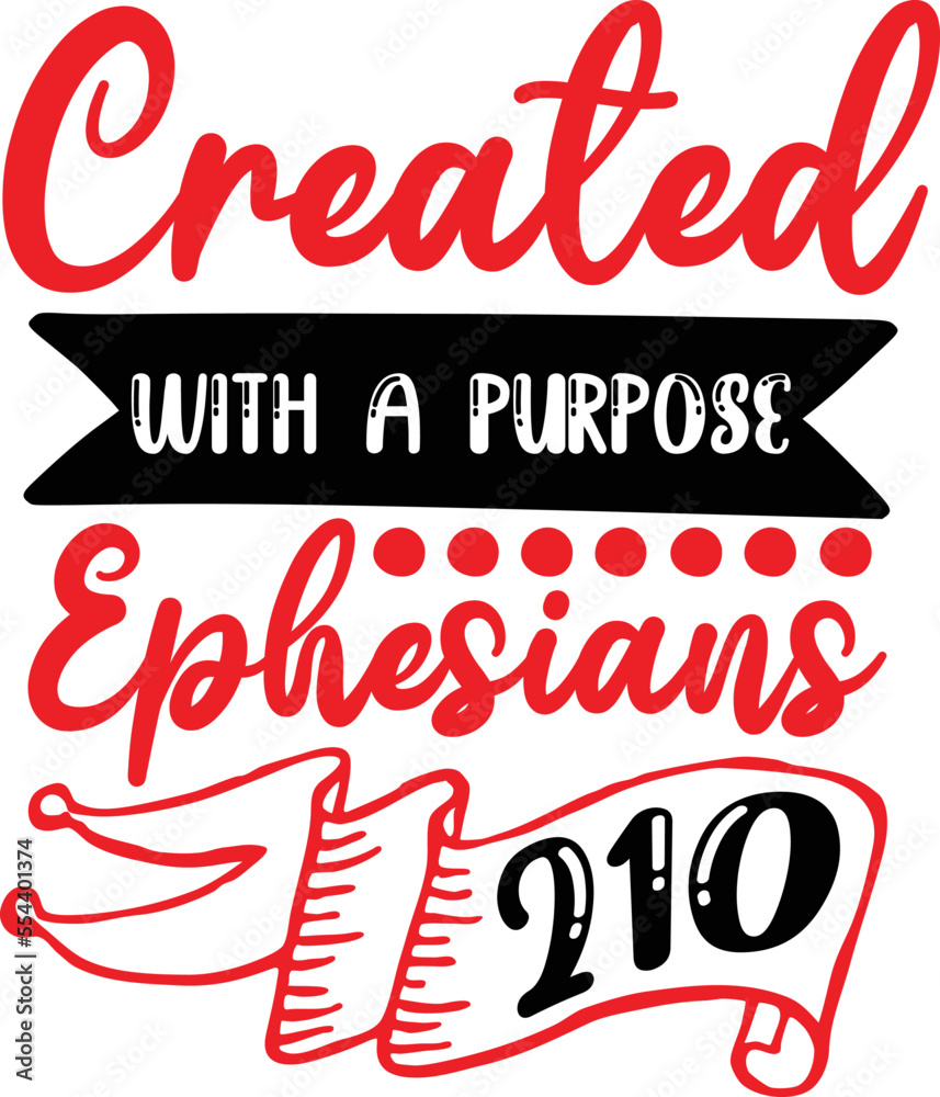Created with a purpose Ephesians 210 SVG