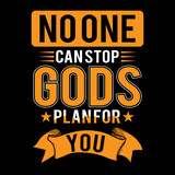 NO ONE CAN STOP GODS PLAN FOR YOU