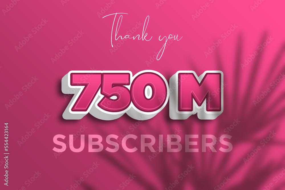 750 Million  subscribers celebration greeting banner with Pink 3D  Design