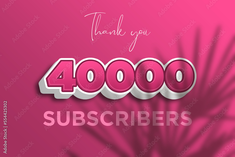 40000 subscribers celebration greeting banner with Pink 3D  Design