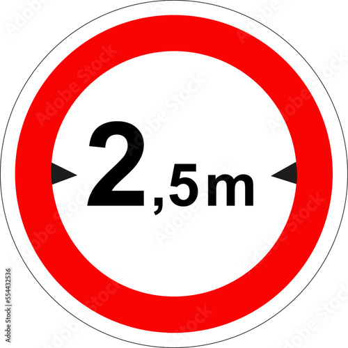 Panneau routier: Accès interdit dont la largeur dépasse la dimension indiquée