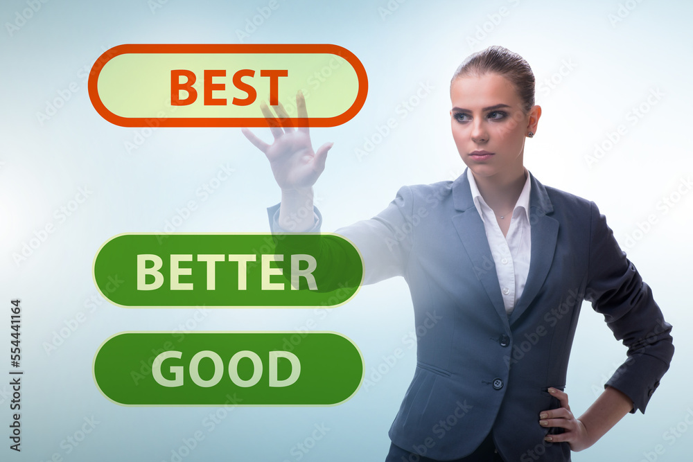 Businesswoman in good better and best concept Businesswoman in good better and best concept