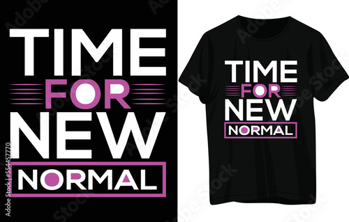 Time for new normal t shirt