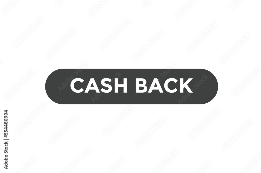 Cash back button web banner templates. Vector Illustration
Cash back button web banner templates. Vector Illustration