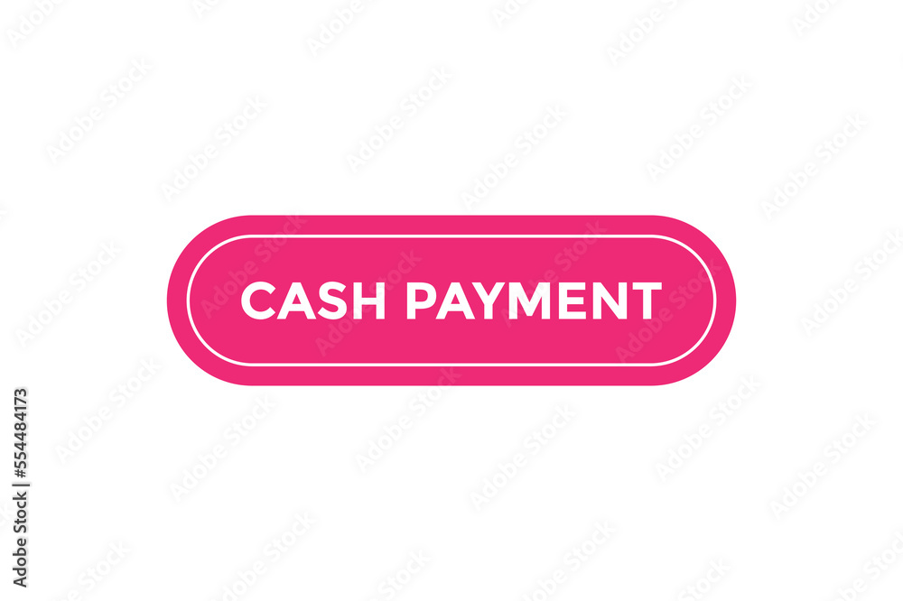 Cash payment button web banner templates. Vector Illustration
