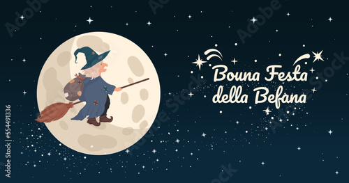 Old Witch Befana tradition Christmas Epiphany character in Italy flying on broomstick against moon. Bouna festa della befana greeting card, template