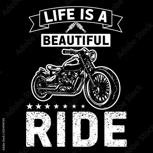 LIFE IS A BEAUTIFUL RIDE