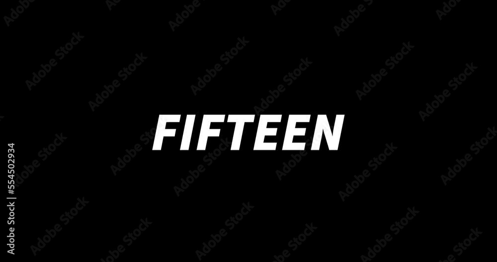 FIFTEEN text animation on black background. Modern text animation, written FIFTEEN FIFTEEN text animation on black background. Modern text animation, written FIFTEEN
