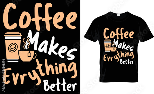 coffee makes everything better