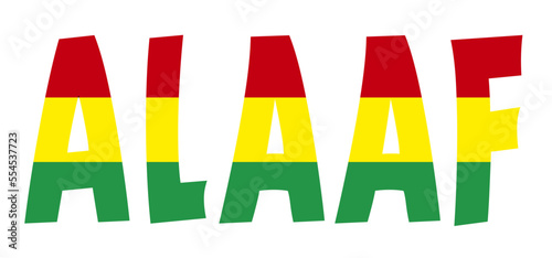 Red, yellow, green flag. Slogan alaaf, Dutch and Germany language is a carnival, carnaval greeting. From the Netherlands,  Dutch, holland ( Limburg ) party. Red, yellow, green flag symbol.
