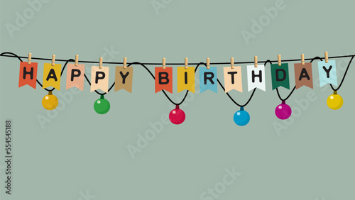 Happy Birthday. Letters hang from a chain of lights. Vector illustration. photo
