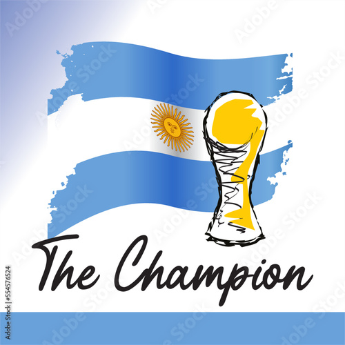 Argentina flag with trophy sketch illustration - The Champion logo text - football - sports