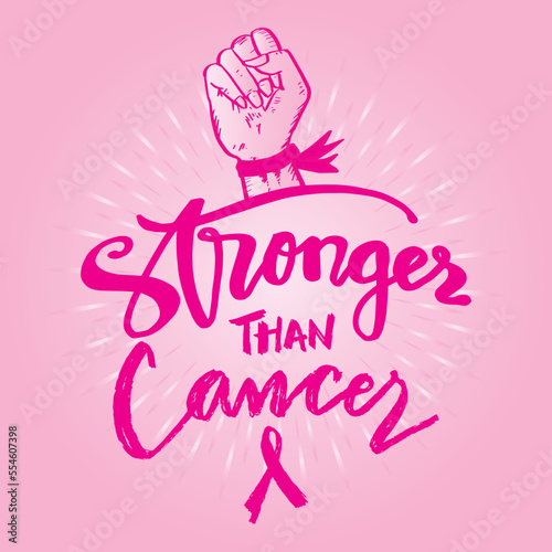Stronger than cancer, hand lettering. Poster  for breast cancer awareness month. 