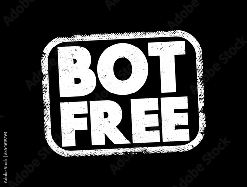 Bot Free text stamp, concept background
