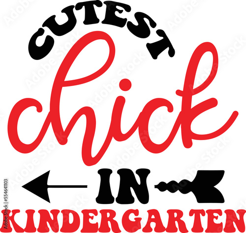 cutest chick in kindergarten SVG