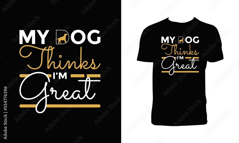 Dog Typography And Lettering T Shirt Design. Dog Typography And Lettering T Shirt Design.