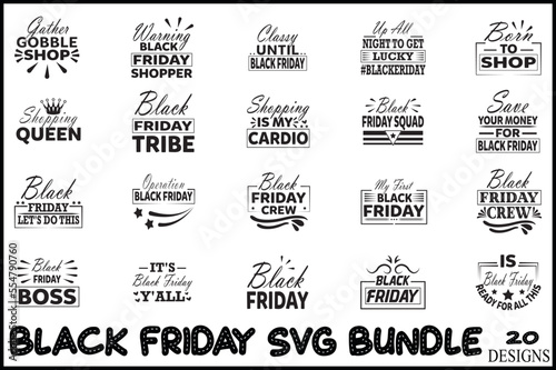Black Friday, Black Friday svg, Black Friday svg design, Black Friday svg bundle, svg, t-shirt, svg design, shirt design,  T-shirt, QuotesCricut, SvgSilhouette, Svg, T-shirt, Quote, Cats, Birthday, Sh