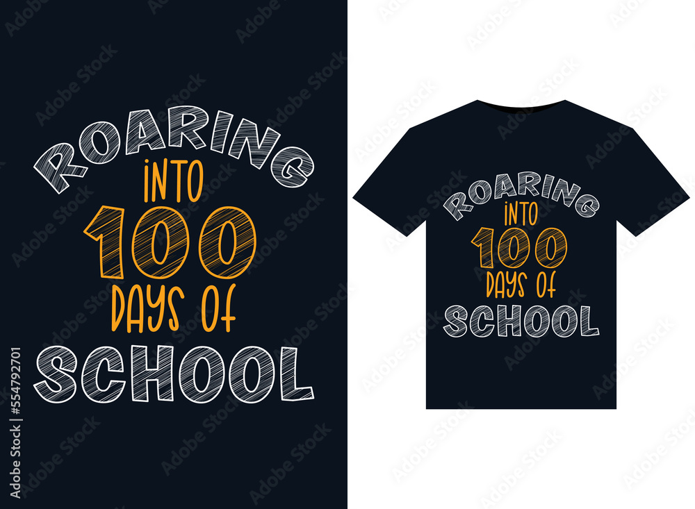 Roaring Into 100 Days Of School illustrations for print-ready T-Shirts design