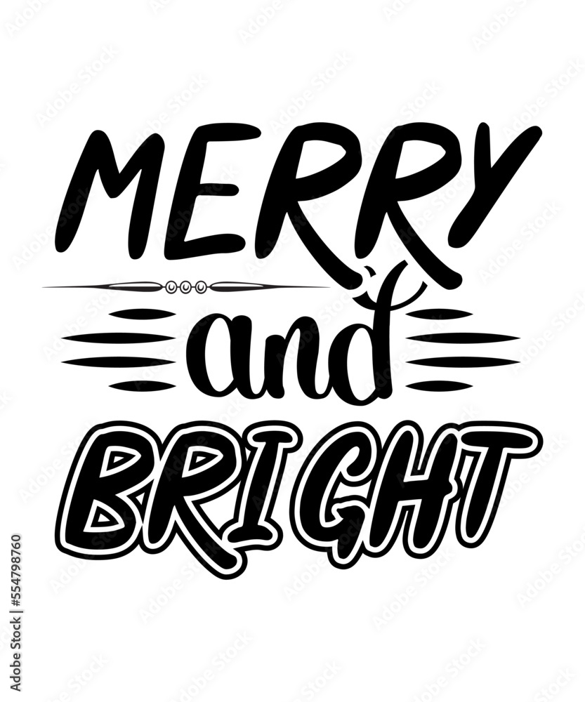 Naklejka premium Merry and bright Merry Christmas shirts Print Template, Xmas Ugly Snow Santa Clouse New Year Holiday Candy Santa Hat vector illustration for Christmas hand lettered