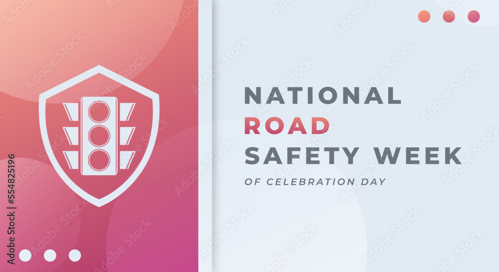 Happy National Road Safety Week Celebration Vector Design Illustration for Background, Poster, Banner, Advertising, Greeting Card