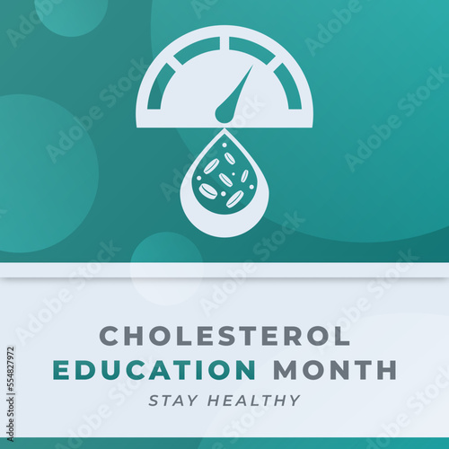 Happy National Cholesterol Education Month Celebration Vector Design Illustration for Background, Poster, Banner, Advertising, Greeting Card
