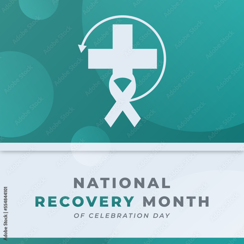 Fototapeta premium Happy National Recovery Month Celebration Vector Design Illustration for Background, Poster, Banner, Advertising, Greeting Card