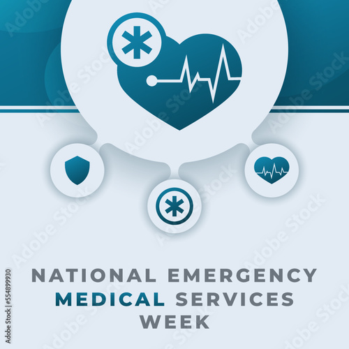 Happy National Emergency Medical Services Week Celebration Vector Design Illustration for Background, Poster, Banner, Advertising, Greeting Card