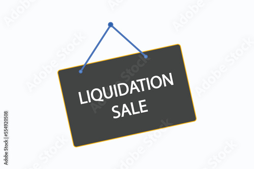 liquidation sale button vectors. sign label speech bubble liquidation sale
