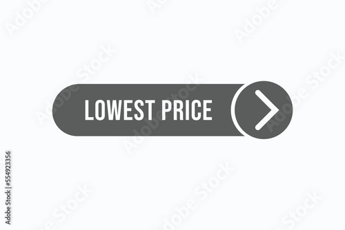 lowest price button vectors. sign label speech bubble lowest price

