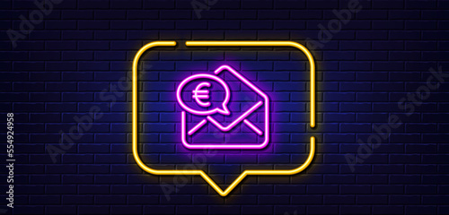 Neon light speech bubble. Euro via mail line icon. Send or receive money sign. Neon light background. Euro money glow line. Brick wall banner. Vector
