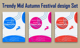 Trendy Mid Autumn Festival design Set of backgrounds, greeting cards, posters