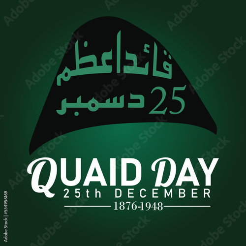 25th of December Quaide-e-Azam Day. Quaid day celebration poster design. Dark green typography poster design.