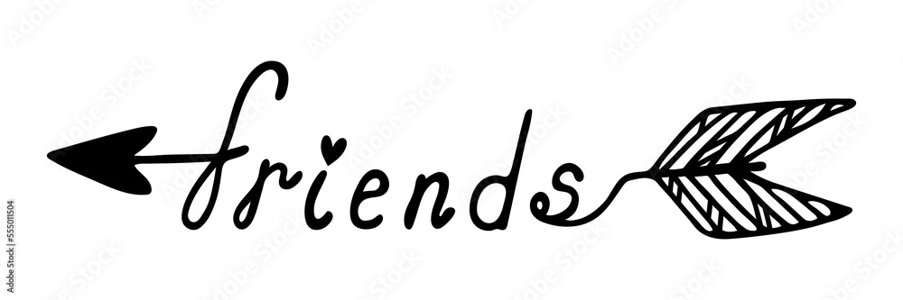 Friendship vector icon. The inscription friends pierced by an arrow. Hand drawn illustration isolated on white. Simple doodle. Feelings, relationships. Cartoon clipart for logo, cards, posters, web Friendship vector icon. The inscription friends pierced by an arrow. Hand drawn illustration isolated on white. Simple doodle. Feelings, relationships. Cartoon clipart for logo, cards, posters, web