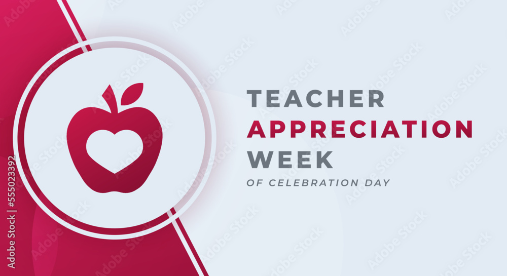 Happy Teacher Appreciation Week Celebration Vector Design Illustration